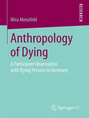 cover image of Anthropology of Dying